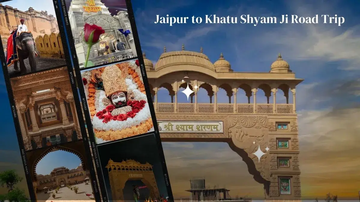 Jaipur to Khatu Shyam Ji Road Trip