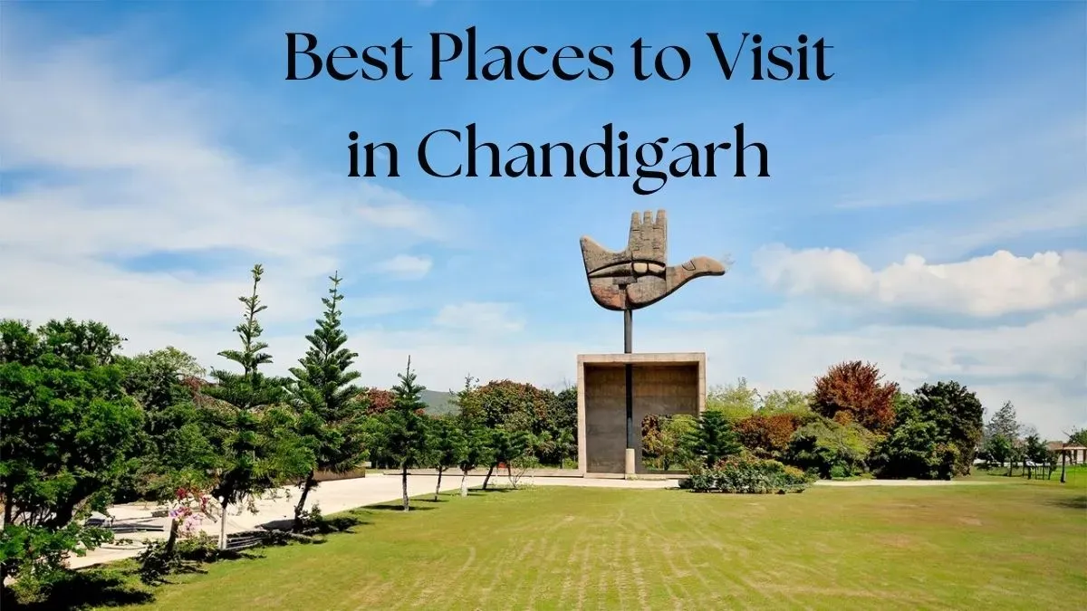 Best Places to Visit in Chandigarh